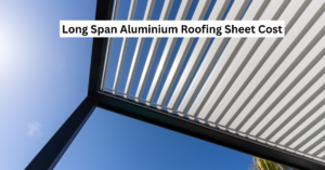  Long Span Aluminium Roofing Sheet Cost 