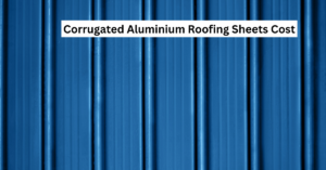 Corrugated Aluminium Roofing Sheets Cost