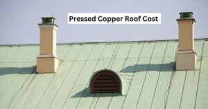 Pressed Copper Roof Cost 