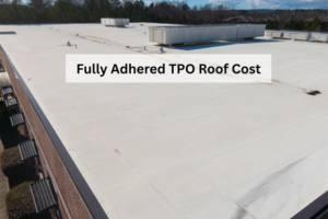 Fully Adhered TPO Roof Cost